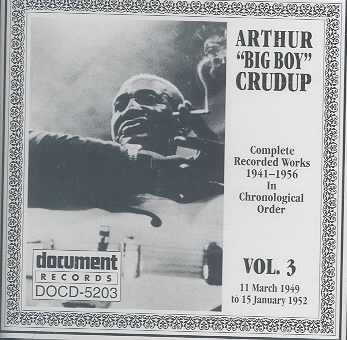Arthur Big Boy Crudup Vol.03 - (Import CD)
