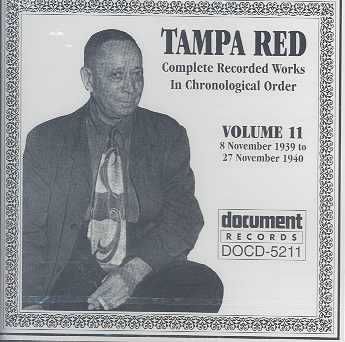 Tampa Red Vol.11 1939-1940 - (Import CD)