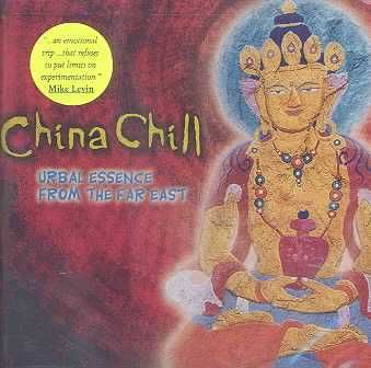 China Chill:Urbal Essence from Far Ea - (Import CD)