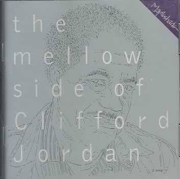 Mellow Side of Clifford Jordan - (Import CD)