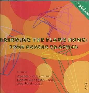 Bringing the Flame Home:from Havana - (Import CD)