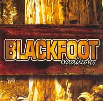 Blackfoot Traditions - (Import CD)