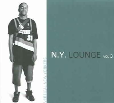 Ny Lounge Vol 3:Veritcal New Yorke - (Import CD)