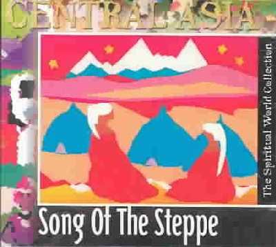 Song of the Steppe-Central Asia - (Import CD)