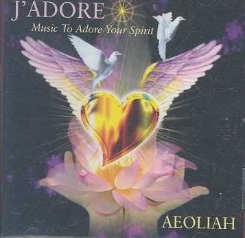 J'adore-Music to Adore Your Spirit - (Import CD)