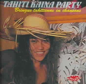 Tahiti Kaina Party - (Import CD)