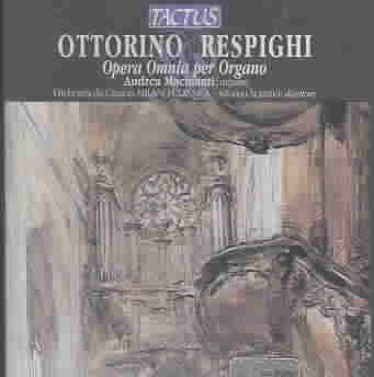 Respighi:Opera Omnia Per Organo - (Import CD)