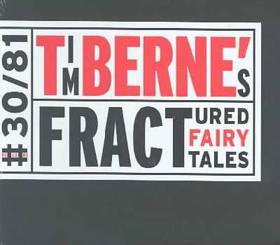 Tim Berne's Fractured Fairy Tales - (Import CD)