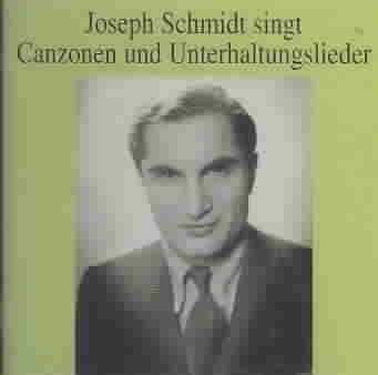 Joseph Schmidt Singt Canzonen Und - (Import CD)