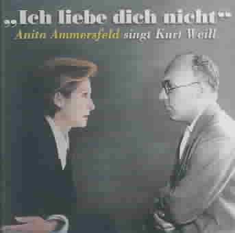 Ich Liebe Dich Nicht-Sings Kurt Weill - (Import CD)