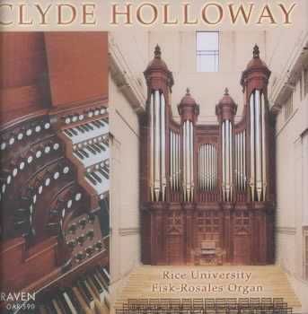 Clyde Holloway Plays the Fisk-Rosales - (Import CD)