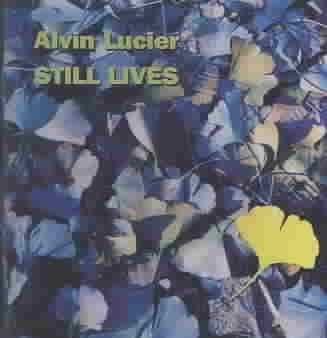 Lucier:Still Lives/Music for Piano - (Import CD)