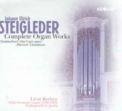 Steigleder:Complete Works for Organ - (Import CD)