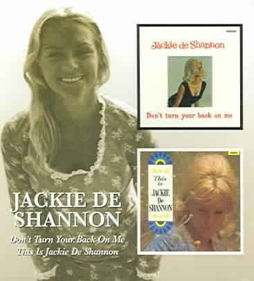 Don't Turn Your Back On Me/this Is Jackie De Shannon (CD / Album)