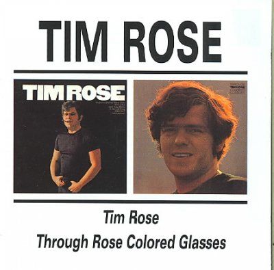 Tim Rose/Through Rose Coloured Glasses (CD / Album)