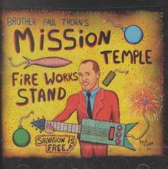 Paul Thorn - Mission Temple Fireworks Stand (CD)