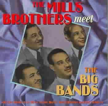Mills Brothers Meet the Big Bands - (Import CD)