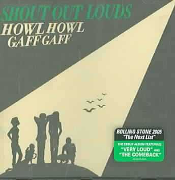 Shout Out Louds - Howl Howl Gaff Gaff (CD)