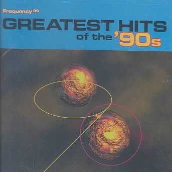Frequency 99-Greatest Hits of the 90s - (Import CD)