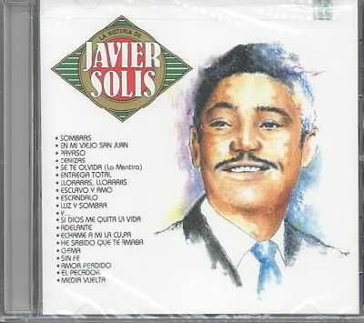 La Historia De Javier Solis - (Import CD)