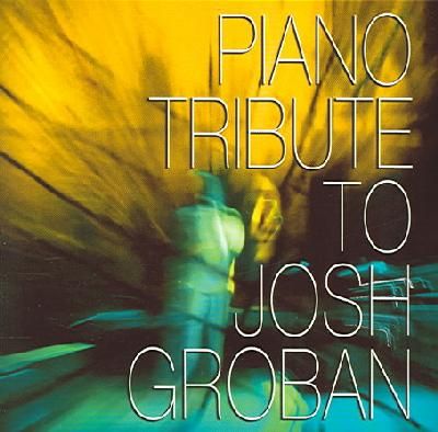 Piano Tribute to Josh Groban - (Import CD)