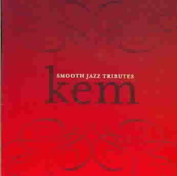 Kem Smooth Jazz Tribute - (Import CD)