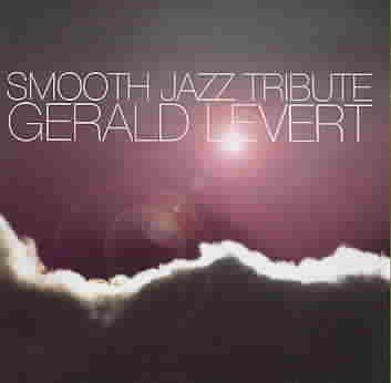 Gerald Levert Smooth Jazz Tribute - (Import CD)