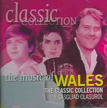 The Classic Music of Wales (CD / Album)