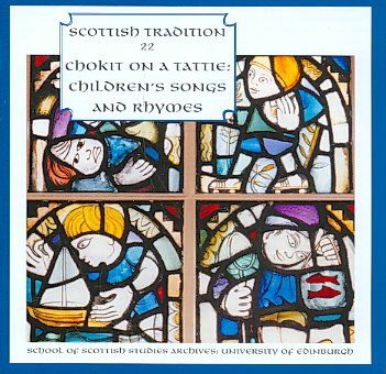 Chokit On a Tattie: Children's Songs and Rhymes (CD / Album)