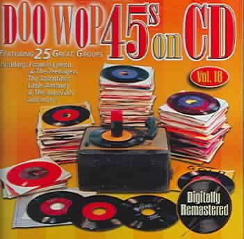 Doo Wop 45s on CD Vol 18 - (Import CD)