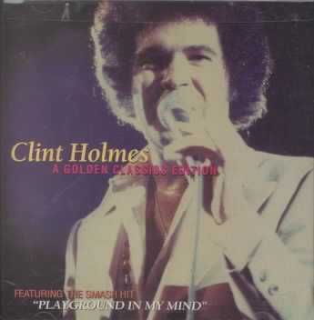 Clint Holmes:Golden Classics Edition - (Import CD)