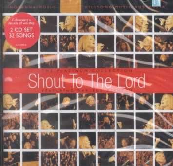 Shout to the Lord:Platinum Collection - (Import CD)
