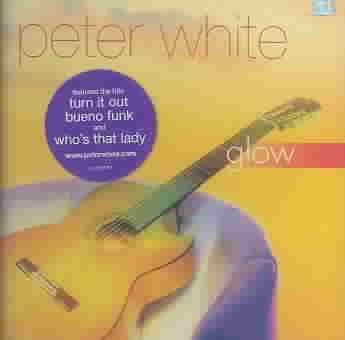 White, Peter - Glow (CD)
