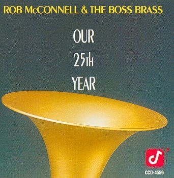 Rob McConnell - Our 25th Year (CD)