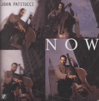 John Patitucci - Now (CD)