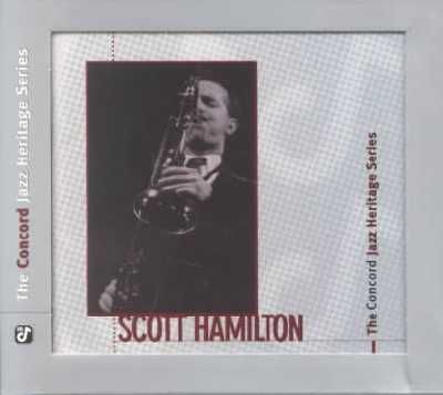 Scott Hamilton - Concord Jazz Heritage Series (CD)
