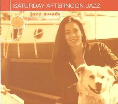 Jazz Moods - Saturday Afternoon Jazz - Various Artists (CD)