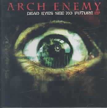 Dead Eyes See No Future - (Import CD)