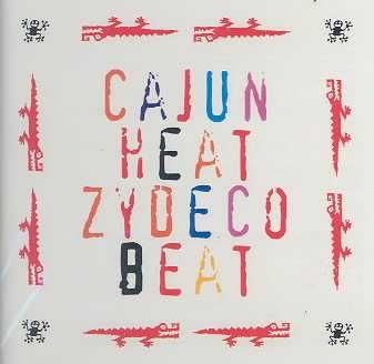 Cajun Heat, Zydeco Beat - Various Artists (CD)