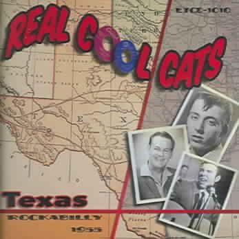 Real Cool Cats: Texas Rockabilly 1955 (CD / Album)