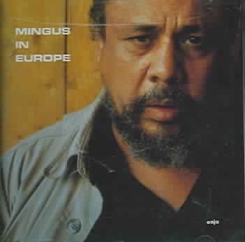 Mingus in Europe - (Import CD)
