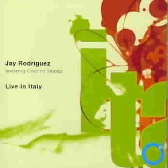 Jay Rodriguez:Live in Italy - (Import CD)