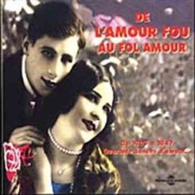 De L'amour Fou Au Fol Amour (2cd) [french Import] (CD / Album)