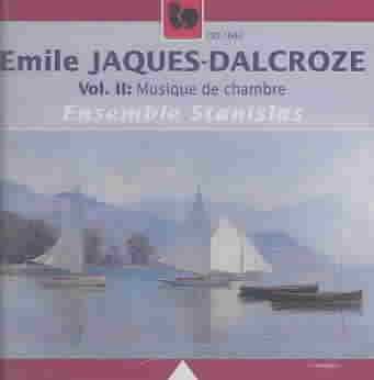 Jaques-Dalcroze:Musique De Chambre II - (Import CD)