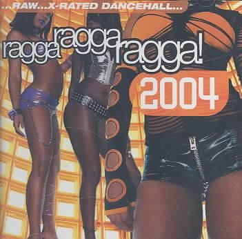 Ragga Ragga Ragga 2004 - (Import CD)