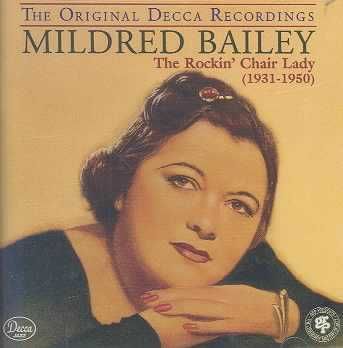 Mildred Bailey - That Rockin' Chair Lady 1931-1950 (CD)