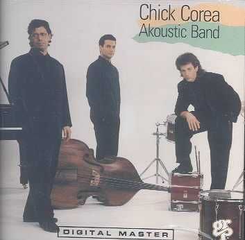 Chick Corea - Chick Corea Akoustic Band (CD)