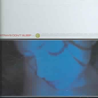 Strays Don't Sleep - (Import CD)