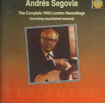 Segovia:Complete 1949 London Recordi - (Import CD)