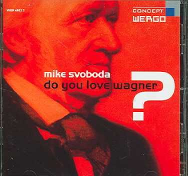 Do You Love Wagner? (CD / Album)